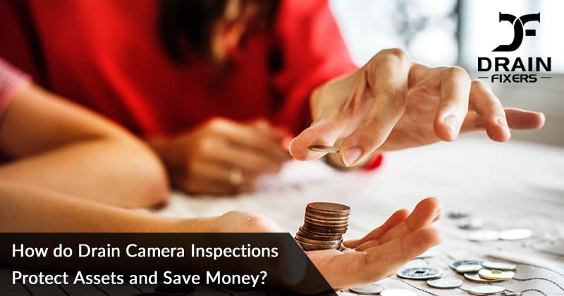 How do Drain Camera Inspections Protect Assets and Save Money