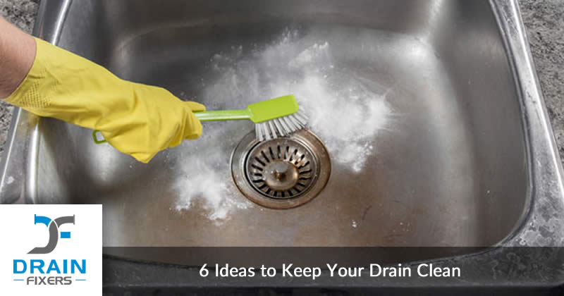 6 Ideas to Keep Your Drain Clean