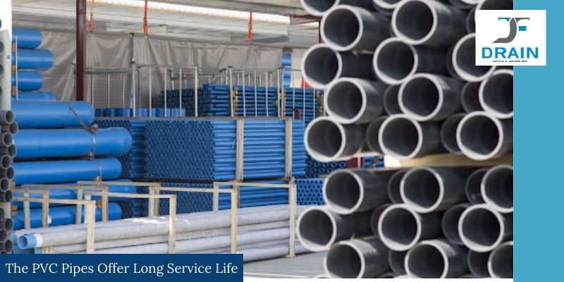 The PVC Pipes Offer Long Service Life
